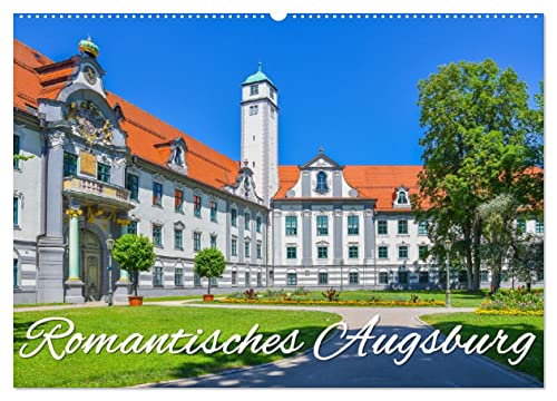 Romantisches Augsburg (Wandkalender 2025 DIN A2 quer), CALVENDO Monatskalender von CALVENDO