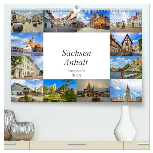 Sachsen Anhalt Impressionen (hochwertiger Premium Wandkalender 2025 DIN A2 quer), Kunstdruck in Hochglanz von CALVENDO