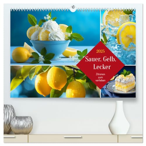 Sauer Gelb Lecker (hochwertiger Premium Wandkalender 2025 DIN A2 quer), Kunstdruck in Hochglanz von CALVENDO