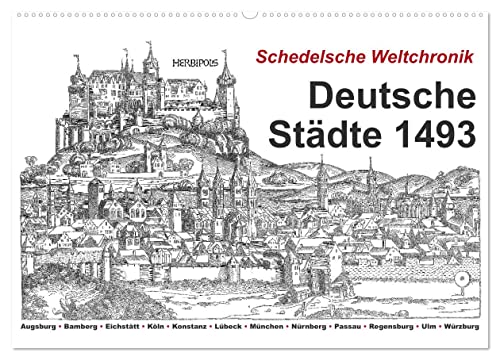 Schedelsche Weltchronik Deutsche Städte 1493 (Wandkalender 2025 DIN A2 quer), CALVENDO Monatskalender von CALVENDO