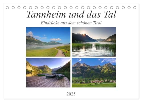 Tannheim und das Tal (Tischkalender 2025 DIN A5 quer), CALVENDO Monatskalender: Saftige Wiesen, schroffe Berghänge, glas klare Bergseen, stahlblauer ... dass ist das Tannheimer Tal. (CALVENDO Natur) von CALVENDO