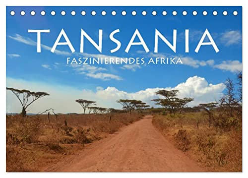 Tansania - Faszinierendes Afrika (Tischkalender 2025 DIN A5 quer), CALVENDO Monatskalender von CALVENDO