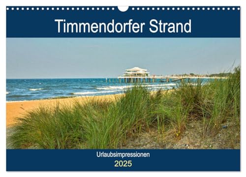 Timmendorfer Strand - Urlaubsimpressionen (Wandkalender 2025 DIN A3 quer), CALVENDO Monatskalender: 12 zauberhafte Fotografien der Gemeinde ... begleiten Sie durchs Jahr (CALVENDO Orte) von Calvendo