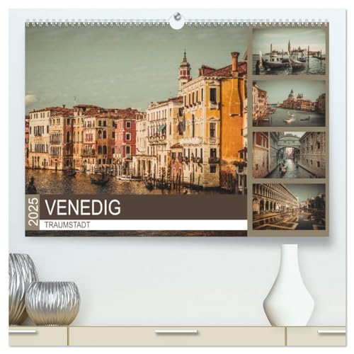 Traumstadt Venedig (hochwertiger Premium Wandkalender 2025 DIN A2 quer), Kunstdruck in Hochglanz von CALVENDO