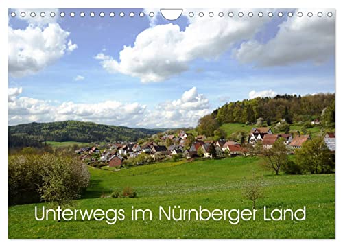 Unterwegs im Nürnberger Land (Wandkalender 2025 DIN A4 quer), CALVENDO Monatskalender von CALVENDO