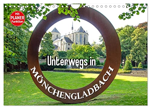 Unterwegs in Mönchengladbach (Wandkalender 2025 DIN A4 quer), CALVENDO Monatskalender von CALVENDO