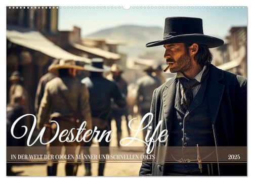 Western Life (Wandkalender 2025 DIN A2 quer), CALVENDO Monatskalender von CALVENDO