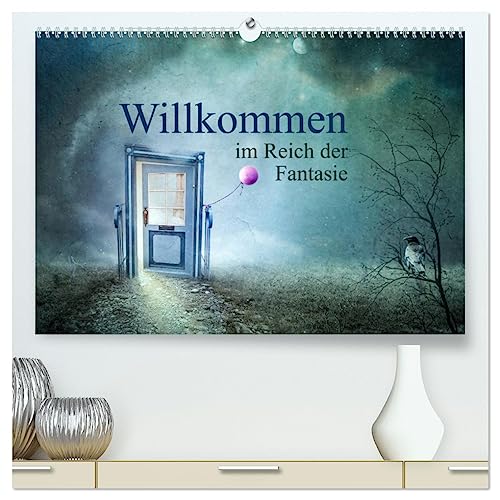 Willkommen im Reich der Fantasie (hochwertiger Premium Wandkalender 2025 DIN A2 quer), Kunstdruck in Hochglanz von CALVENDO