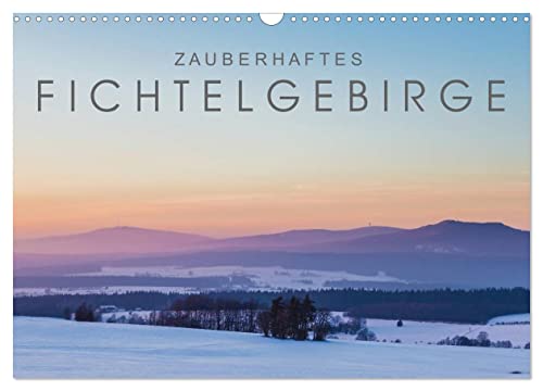 Zauberhaftes Fichtelgebirge (Wandkalender 2025 DIN A3 quer), CALVENDO Monatskalender von CALVENDO