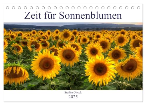 Zeit für Sonnenblumen (Tischkalender 2025 DIN A5 quer), CALVENDO Monatskalender von CALVENDO