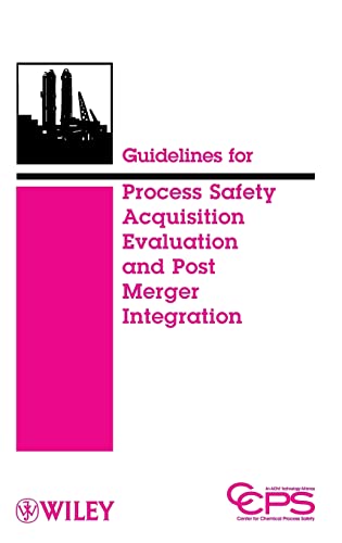 Guidelines for Process Safety Acquistion Evaluation and Post Merger Intergration von Wiley