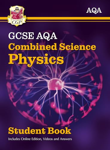 New GCSE Combined Science Physics AQA Student Book (includes Online Edition, Videos and Answers): perfect course companion for the 2025 and 2026 exams (CGP AQA GCSE Combined Science) von Coordination Group Publications Ltd (CGP)