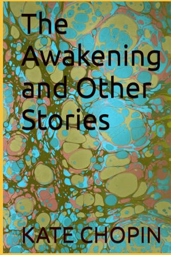 The Awakening and Other Stories von Independently published