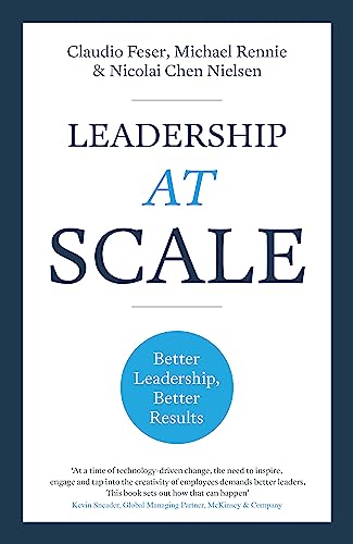 Leadership At Scale: Better leadership, better results von Nicholas Brealey Publishing