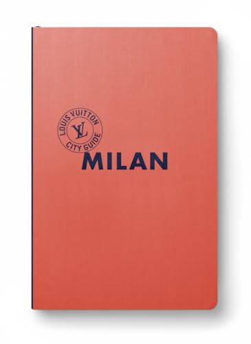 Milan City Guide 2024 (Anglais) von LOUIS VUITTON