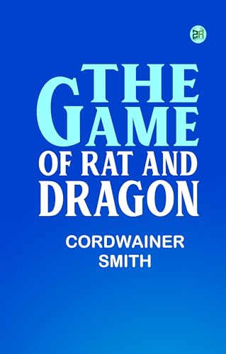 The Game of Rat and Dragon von Zinc Read