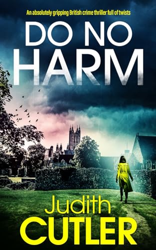 DO NO HARM an absolutely gripping British crime thriller full of twists (Detective Fran Harman Mysteries, Band 2) von Joffe Books