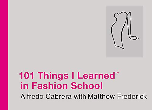 101 Things I Learned ® in Fashion School
