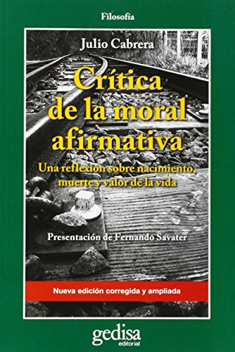 Crítica de la moral afirmativa (CLADEMA / Filosofía, Band 302615)