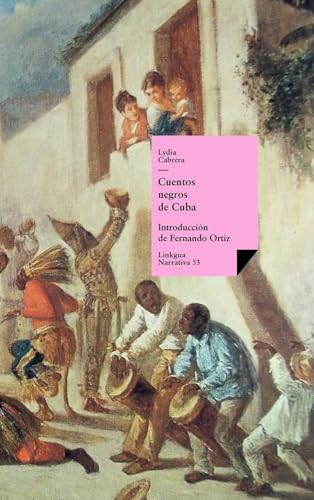 Cuentos negros de Cuba (Narrativa, Band 53)