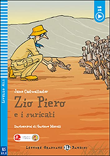 Young ELI Readers - Italian: Zio Piero e i suricati + downloadable audio von ELI s.r.l.
