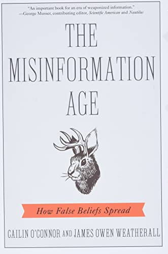 Misinformation Age: How False Beliefs Spread von Yale University Press