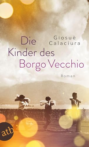 Die Kinder des Borgo Vecchio: Roman