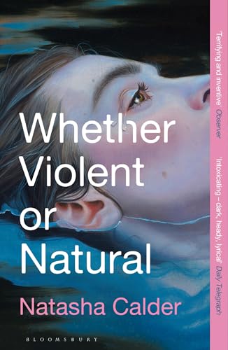 Whether Violent or Natural von Bloomsbury Publishing