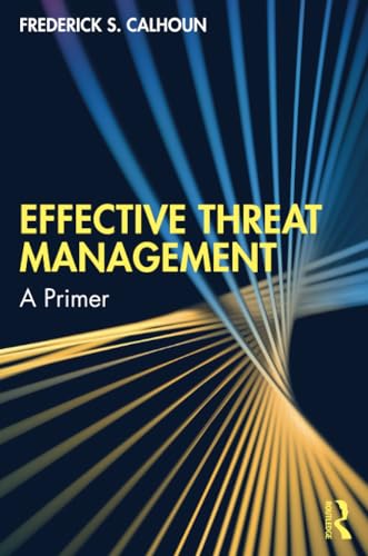 Effective Threat Management: A Primer von Routledge