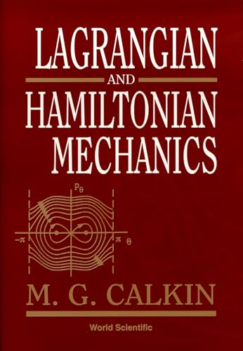 Lagrangian and Hamiltonian Mechanics von World Scientific Publishing Company