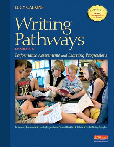 Writing Pathways: Performance Assessments and Learning Progressions, Grades K-8 von Heinemann Educational Books