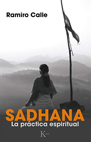 Sadhana : la práctica espiritual (Sabiduría perenne)