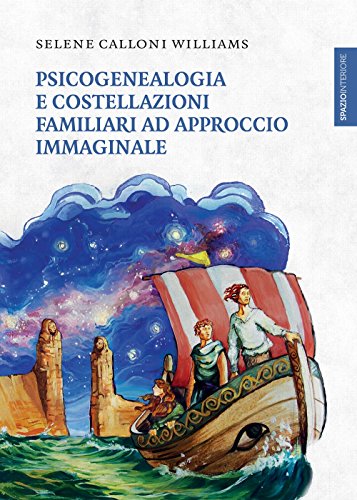 Psicogenealogia e costellazioni familiari ad approccio immaginale (Lanterne)