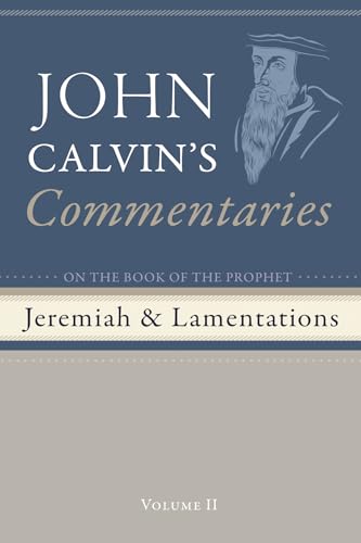 Commentaries on the Book of the Prophet Jeremiah and the Lamentations, Volume 2 von Wipf and Stock