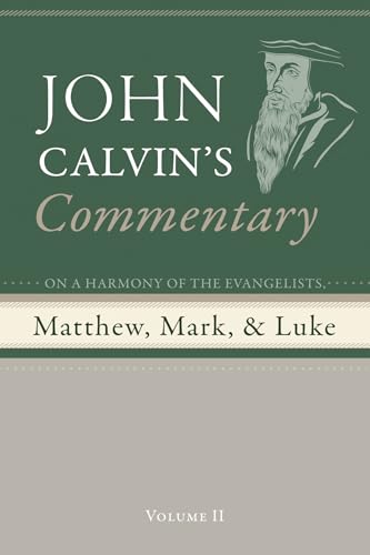 Commentary on a Harmony of the Evangelists, Matthew, Mark, and Luke, Volume 2 von Wipf and Stock