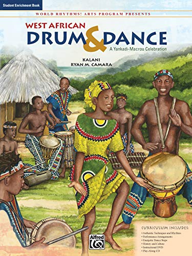 World Rhythms! Arts Program Presents West African Drum & Dance: A Yankadi-Macrou Celebration (Student Book (Reproducible))