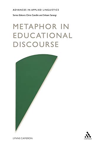 Metaphor in Educational Discourse (Advances in Applied Linguistics Series) von Continuum