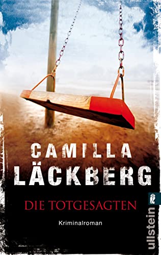 Die Totgesagten: Kriminalroman (Ein Falck-Hedström-Krimi, Band 4) von ULLSTEIN TASCHENBUCH