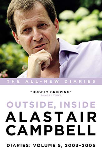 Alastair Campbell Diaries Volume 5: Never Really Left, 2003 - 2005 von imusti