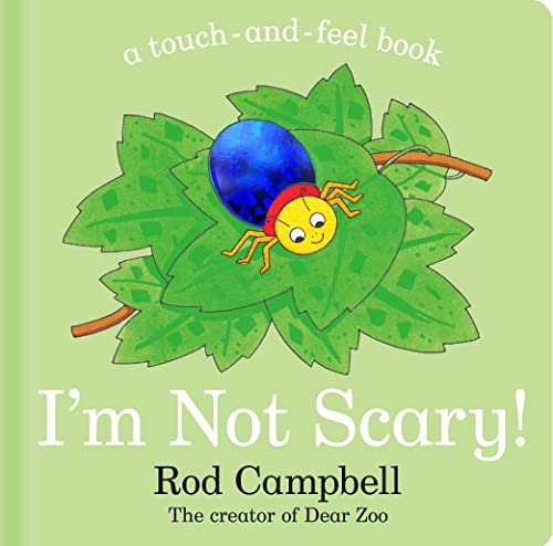 I'm Not Scary!: A Touch-and-feel Book von Macmillan Children's Books