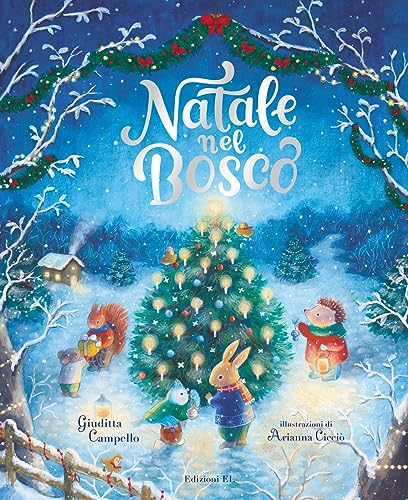 Natale nel bosco. Ediz. a colori (Illustrati) von EL