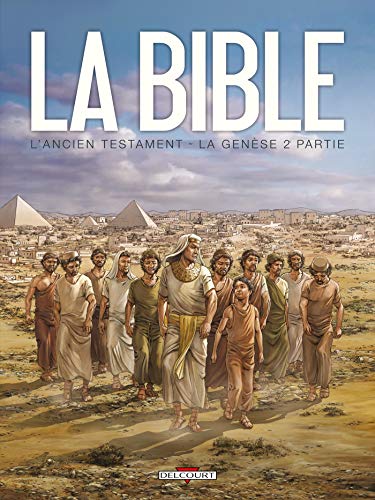 La Bible - L'Ancien Testament - La Genèse T02: Tome 2