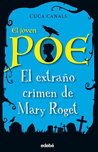 El Extrano Crimen de Mary Roget (EL JOVEN POE) von edebé