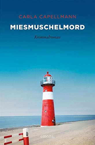Miesmuschelmord: Kriminalroman (Sehnsuchtsorte) von Emons Verlag