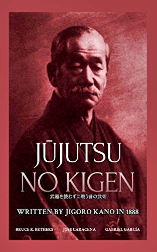 J¿jutsu no kigen. Written by Jigoro Kano (Founder of Kodokan Judo)