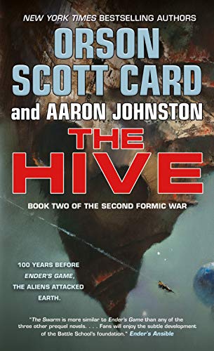 The Hive: Book Two of The Second Formic War (The Second Formic War, 2, Band 2)