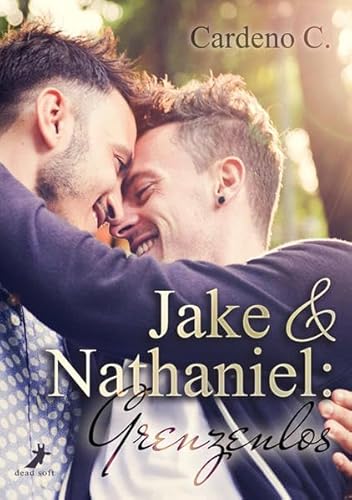 Jake & Nathaniel: Grenzenlos von DEAD SOFT Verlag