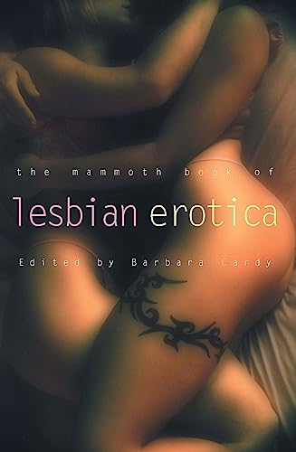 The Mammoth Book of Lesbian Erotica: New Edition (Mammoth Books) von Robinson