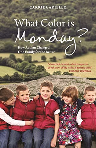 What Color is Monday?: How Autism Changed One Family for the Better von Jessica Kingsley Publishers