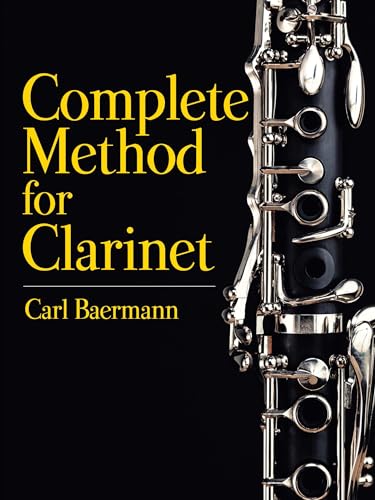 Complete Method for the Clarinet (Dover Books on Music: Instruction) von Dover Publications